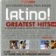 Latino! Greatest Hits - 56 Latin Top Hits (Original Versions!)