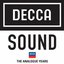 Decca Sound: The Analogue Years 1969 – 1980