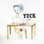 Yuck (Japanese Version)