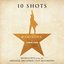 Hamilton: 10 Shots (Highlights From The Original Broadway Cast Recording)(Eliza's Vinyl)