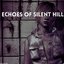Echoes of Silent Hill