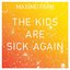 The Kids Are Sick Again - EP