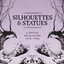 Silhouettes & Statues (A Gothic Revolution 1978 - 1986)