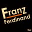 Franz Ferdinand (Limited Edition)