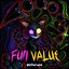 FUN VALUE