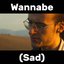 Wannabe (Sad) - Single