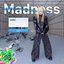 Madness