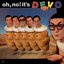 Oh, No! It’s Devo