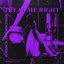 Treat Me Right