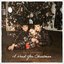 I Need You Christmas - Single