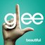 Beautiful (Glee Cast Version) - Single