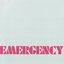 Emergency
