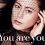 You Are You