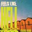 Feels Like Hell
