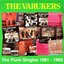 Punk Singles 1981 - 1985