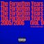 The Forgotten Years: 2005/2006, Vol. 1