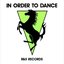 In Order to Dance