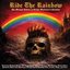 Ride ​The Rainbow - The ​Ultimate ​Tribute to Ritchie Blackmore's Rainbow