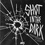 Shot In The Dark