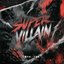 SUPER VILLAIN