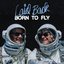 Born To Fly