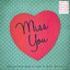 I Miss You - The Perfect Way to Say It with Music [Karaoke Version]