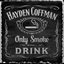 Only Smoke When I Drink