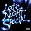 Late Night Special