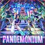WELCOME TO PANDEMONIUM