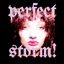 Perfect Storm!