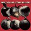Lethal Weapons