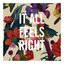 It All Feels Right - Single