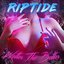 Wetter the Better [Explicit]