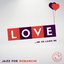 Love – The Best of Jazz for Romancin'