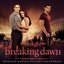 The Twilight Saga: Breaking Dawn, Pt. 1 [Original Soundtrack]