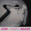 Low Again (Niall T Remix)