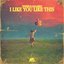 I Like You Like This