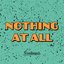 Nothing at All - Single
