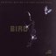 Bird (Original Motion Picture Soundtrack)