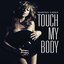 Touch My Body