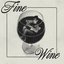 Fine Wine - Single