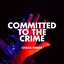 Committed to the Crime - EP