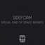 Special Kind of Space Remixes