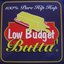Low Budget Butta