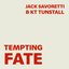Tempting Fate