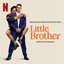 Little Brother (Soundtrack from the Netflix Film)