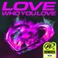 Love Who You Love (KI/KI Remix - Radio Edit) - Single