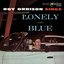 Sings Lonely And Blue