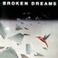 Broken Dreams