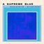 Album cover for Nicholas Payton & Butcher Brown - A Supreme Blue